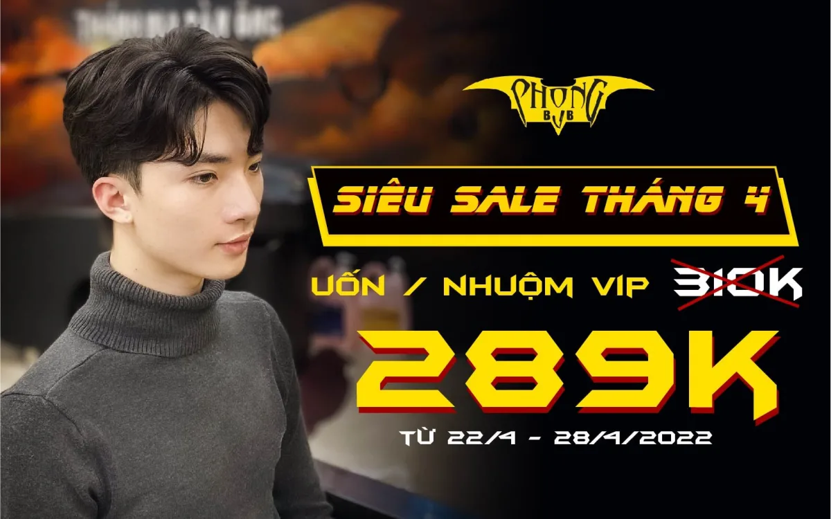 Phong BVB khuyến mại sốc - Uốn/ Nhuộm Vip chỉ 289k